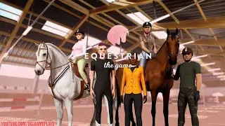 Equestrian the Game - Gameplay Android,ios Part 1