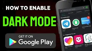 How To Enable Dark Mode on Play Store in Android | Google Play Store Dark Mode || 2021 Update