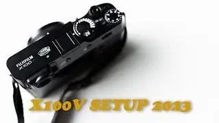 Unveiling the Most Exciting Camera Setup For 2023! Fuji X100V Explained.