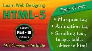 marquee tag in html -19 | animation and scrolling text, image, table, object in html