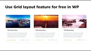 How to design posts in Grid Layout for free in WordPress