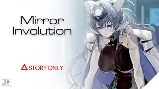 【Azur Lane】Mirror Involution : Story Collection