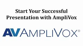 Start Your Successful Presentation with AmpliVox