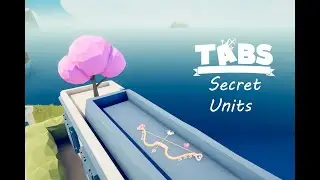 TABS/ТАБС - Totally Accurate Battle Simulator ► Открытие секретных юнитов#2 (дополнено и перезалито)