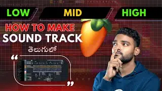 HOW TO MAKE SOUND TRACK | FL STUDIO TELUGU TUTORIALS | AUDIO XPERT