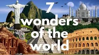 NEW 7 WONDERS OF THE WORLD .