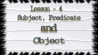 Subject, Predicate and Object | How To Find Subject, Predicate And Object In A  Sentence | L-4