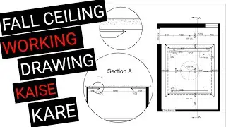 FALL CEILING WORKING DRAWING KAISE BANAYE | AUTOCAD | FALL CEILING | FALL CEILING DESIGN