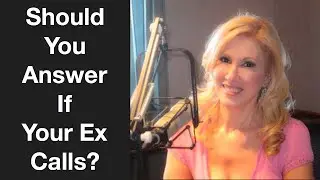 Should You Answer If Your Ex Calls?