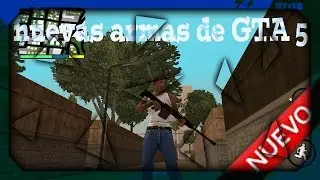 Nuevas armas de GTA 5 online solo dff para GTA sa