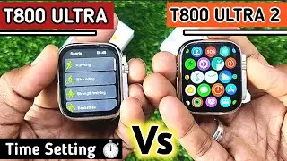 T800 Ultra Vs T800 Ultra 2 Smartwatch | T800 Ultra Time Setting | Sports Mode 📳