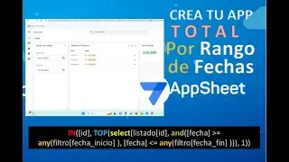 Crear Totalizador por Rango de Fechas, en AppSheet. Slices avanzados. Uso de TOP