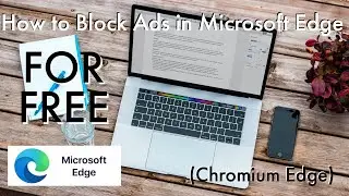 How to Block Ads in Microsoft Edge on Windows 10 and Mac (Chromium Edge) with AdBlock by BetaFish