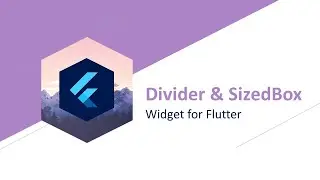 Divider & SizedBox - Widget for Flutter