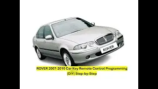 ROVER 2007 - 2010 Car Key Remote Control Programming |DIY| Step-by-Step.