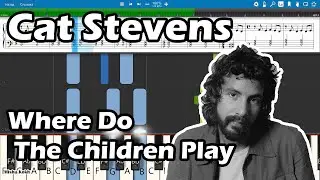 Cat Stevens - Where Do The Children Play [Piano Tutorial | Sheets | MIDI] Synthesia