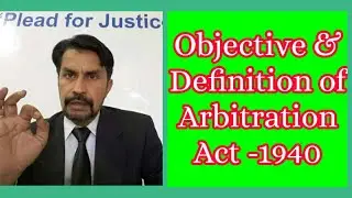 Objects &  Definitions sec # 2 of  Arbitration Act, 1940
