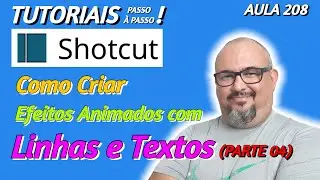 TUTORIAL SHOTCUT - COMO CRIAR EFEITO COM LINHAS E TEXTO (PARTE 04) - AULA 208