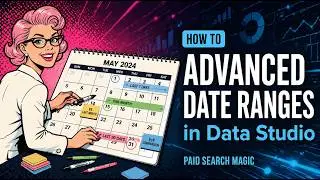 How to Use Advanced Date Ranges in Data Studio (New!)