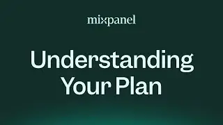 Understanding your Mixpanel Plan (April 2022)