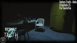Before Truth - Explained Guide (Chapter 2)