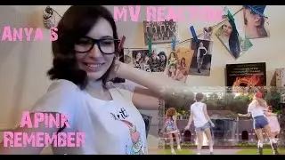 MV Reaction | APink - Remember | Anya S