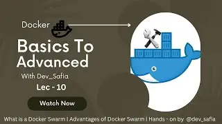 What is a Docker Swarm | Advantages of Docker Swarm | Hands - on by 