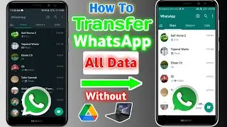 Transfer Whatsapp Data From Old Phone To New Phone Without Google Drive |New Method To Transfer Data