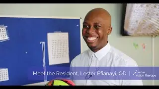 Meet the Resident, Lester Efianayi, OD - Wow Vision Therapy