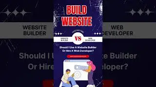 Should I Use a Website Builder or Hire a Web Developer?