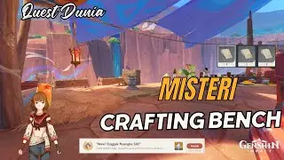 Misteri Crafting Bench | Quest Dunia Natlan | Quest Dunia & Puzzles【Genshin Impact 5.0】