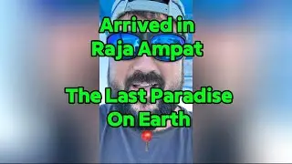 The Long Awaited Travel Adventure Begins! - Arriving in Raja Ampat - The Last Paradise On Earth