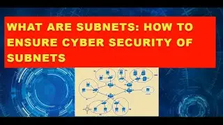 In 3 Mins Learn Subnets. How to ensure subnet cyber security? 
