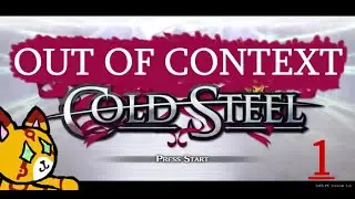 10 minutes OUT OF CONTEXT Cold Steel from episode 2.