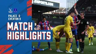 Match highlights: Crystal Palace 0-0 Everton
