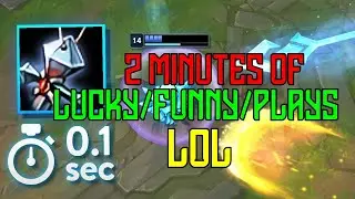 LUCKY/FUNNY/GOOD PLAYS - 2 MINUTES LOL MOMENTS
