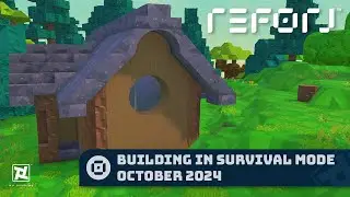 Building in Survival Mode - Reforj Pre-Alpha