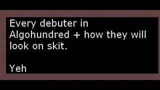 Who will be the debuters in Algohundredcontathlon?