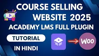 Course Selling Website Part 01 - Demo Import Ft. Academy LMS Plugin Full Tutorial in Hindi