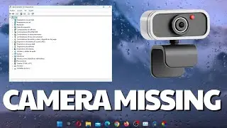 Camera missing from Device Manager | How to fix Windows 10/11 ✅🔥