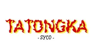 TATONGKA - SYCO (Official Video Lyric)