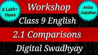 Workshop Class 9 English 2.1 Comparisons।question answer 2.1 comparisons।workshop std 9 english 2.1