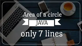 Finding area of circle using java 7 LINES PROGRAM