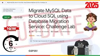 Migrate MySQL Data to Cloud SQL using Database Migration Service: Challenge Lab | GSP351