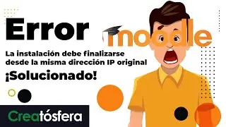 La instalación debe finalizarse desde la misma dirección IP original. Error instalando Moodle