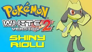 Pokemon White 2: Shiny Riolu!!