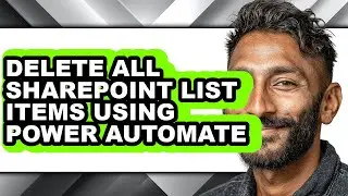 How to Delete All Sharepoint List Items Using Power Automate (only Way)