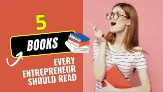 Entrepreneur's Library: 5 Must-Read Books Before Starting Your Business