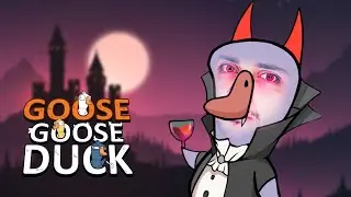 ГУСЬДАК 3— КРОВЬ И ВИНО (Goose Goose Duck СТРИМ)