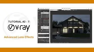 Vray For Sketchup #2/7 - Advanced Lens Effects in vray for sketchup